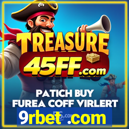 9rbet .com